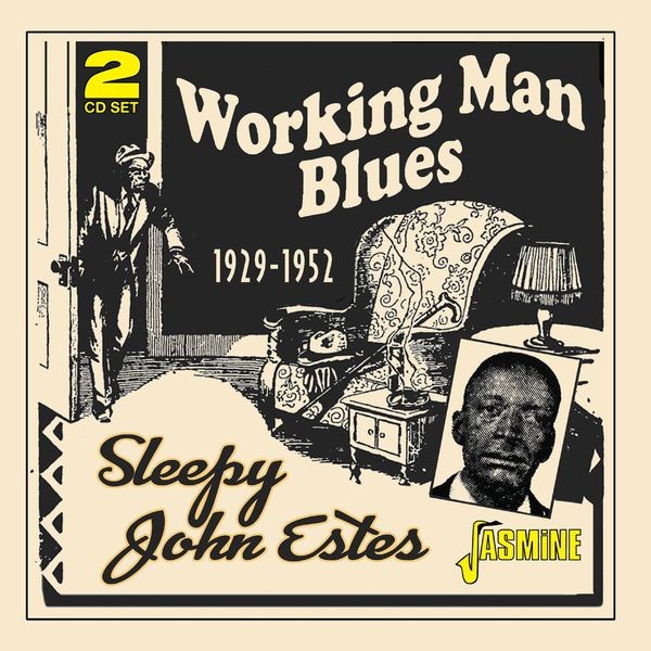 Sleepy John Estes - Working Man Blues 1929-1952 i gruppen CD / Pop-Rock hos Bengans Skivbutik AB (5564051)