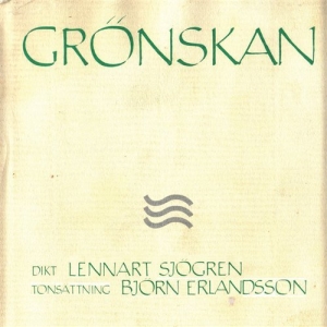 Sjögren Lennart / Erlandsson Björn - Grönskan i gruppen Externt_Lager / Naxoslager hos Bengans Skivbutik AB (556408)