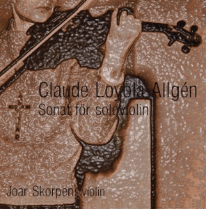Allgén Claude Loyola - Sonat För Soloviolin i gruppen Externt_Lager / Naxoslager hos Bengans Skivbutik AB (556425)