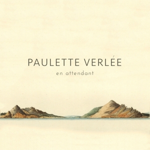 Paulette Verlee - En Attendant i gruppen VI TIPSAR / Fredagsreleaser / Fredag den 8:e november 2024 hos Bengans Skivbutik AB (5564860)