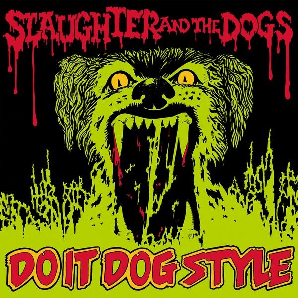 Slaughter And The Dogs - Do It Dog Style i gruppen VINYL / Pop-Rock hos Bengans Skivbutik AB (5565076)