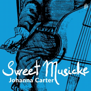 Johanna Carter - Sweet Musicke â The Lyra Viol & The i gruppen CD / Nyheter hos Bengans Skivbutik AB (5565212)