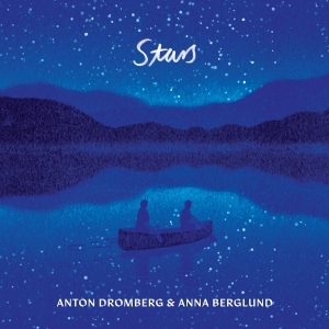 Anton Dromberg & Anna Berglund - Stars i gruppen VI TIPSAR / Fredagsreleaser / Fredag den 1:a november 2024 hos Bengans Skivbutik AB (5565244)