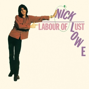 Lowe Nick - Labour Of Lust (Green Vinyl) i gruppen VINYL / Pop-Rock hos Bengans Skivbutik AB (5565247)