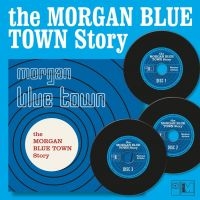 Various Artists - Morgan Blue Town Story The (3 Cd Bo i gruppen VI TIPSAR / Fredagsreleaser / Fredag den 29:e november 2024 hos Bengans Skivbutik AB (5565405)