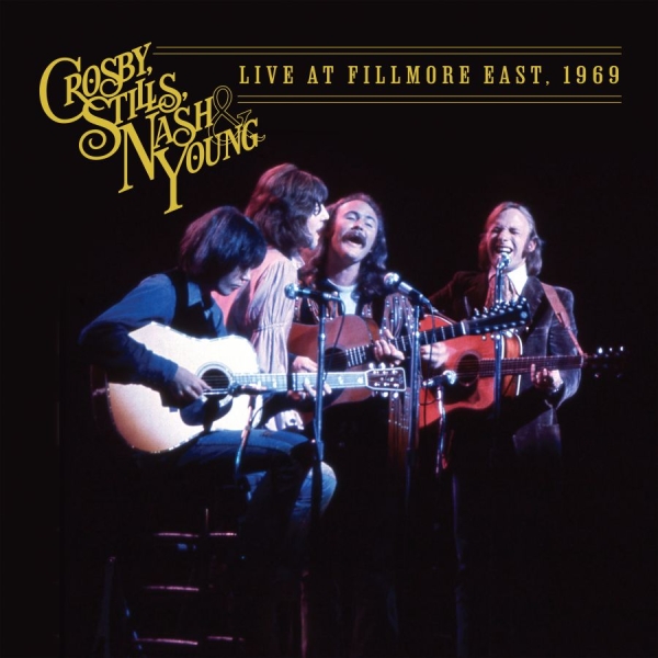 Crosby, Stills, Nash & Young - Live At Fillmore East, 1969 i gruppen VINYL / Pop-Rock hos Bengans Skivbutik AB (5565468)