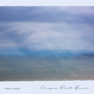 Martyn Joseph - Chapel Porth Beach i gruppen ÖVRIGT / Övrigt / aub hos Bengans Skivbutik AB (5565639)