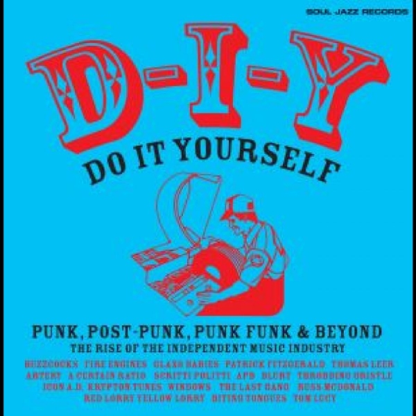 Soul Jazz Records Presents - D-I-Y: Do-It-Yourself ? Punk, Post i gruppen VI TIPSAR / Fredagsreleaser / Fredag den 1:a november 2024 hos Bengans Skivbutik AB (5565785)