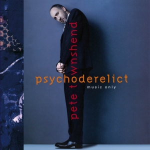 Pete Townshend - Psychoderelict i gruppen VI TIPSAR / Fredagsreleaser / Fredag den 18:e oktober 2024 hos Bengans Skivbutik AB (5565833)
