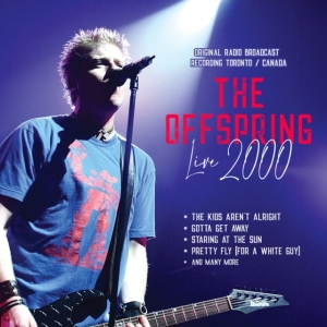 Offspring The - Live 2000 / Radio Broadcast i gruppen VI TIPSAR / Fredagsreleaser / Fredag den 15:e november 2024 hos Bengans Skivbutik AB (5565872)