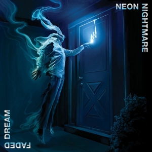 Neon Nightmare - Faded Dream (Black Vinyl Lp) i gruppen VI TIPSAR / Fredagsreleaser / Fredag den 1:a november 2024 hos Bengans Skivbutik AB (5565992)