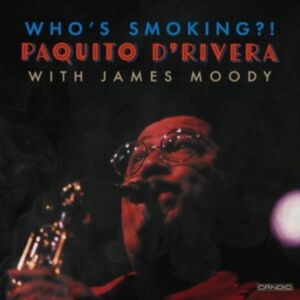 D'rivera Paquito - Who's Smoking i gruppen VI TIPSAR / Fredagsreleaser / Fredag den 15:e november 2024 hos Bengans Skivbutik AB (5566549)