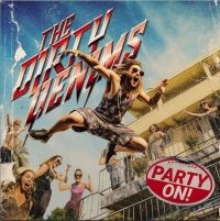 Dirty Denims The - Party On!  (Vinyl Lp) i gruppen VI TIPSAR / Fredagsreleaser / Fredag den 11:e oktober 2024 hos Bengans Skivbutik AB (5566789)