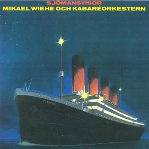 Mikael Wiehe Kabaréorkestern - Sjömansvisor i gruppen CD / Pop hos Bengans Skivbutik AB (556689)