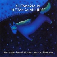 Ninni Poijärvi - Kultamarja Ja Metsän Salaisuudet i gruppen VI TIPSAR / Fredagsreleaser / Fredag den 25:e oktober 2024 hos Bengans Skivbutik AB (5567114)