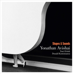 Yonathan Avishai - Shapes And Sounds i gruppen ÖVRIGT / Övrigt / aub hos Bengans Skivbutik AB (5567313)