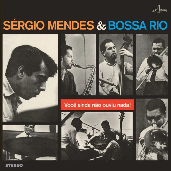 Sérgio Mendes & Bossa Rio - Voce Ainda Nao Ouviu Nada i gruppen VINYL / Jazz hos Bengans Skivbutik AB (5567569)