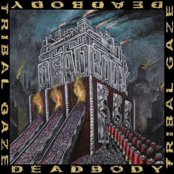 Deadbody - Dead Body / Tribal Gaze Split i gruppen VINYL / Hårdrock hos Bengans Skivbutik AB (5567583)
