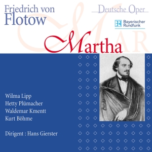 Flotow Friedrich Von - Friedrich Von Flotow - Martha (Münc i gruppen CD / Klassiskt hos Bengans Skivbutik AB (5567738)