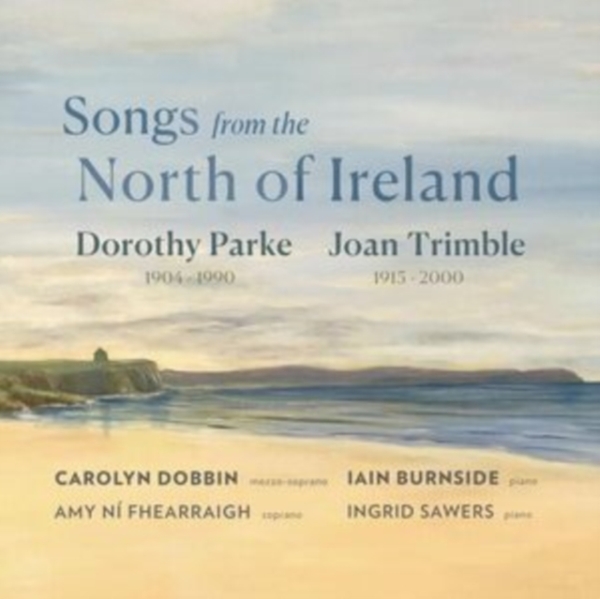 Carolyn Dobbin Iain Burnside Amy - Songs From The North Of Ireland: Do i gruppen CD / Klassiskt hos Bengans Skivbutik AB (5567843)