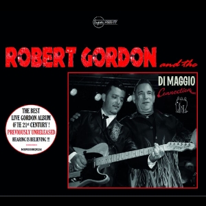 Gordon Robert - Robert Gordon And The Di Maggio Con i gruppen VI TIPSAR / Fredagsreleaser / Fredag den 29:e november 2024 hos Bengans Skivbutik AB (5568240)
