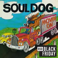 Soul Dog - Movin' On (Rsd) i gruppen ÖVRIGT / Övrigt / Artiklar-kommande hos Bengans Skivbutik AB (5568363)