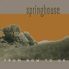 Springhouse - From Now To Ok (Color Vinyl/Cd) (Rsd) i gruppen ÖVRIGT / Övrigt / Artiklar-kommande hos Bengans Skivbutik AB (5568365)