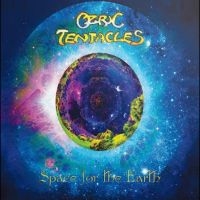 Ozric Tentacles - Space For The Earth i gruppen CD / Pop-Rock hos Bengans Skivbutik AB (5568861)