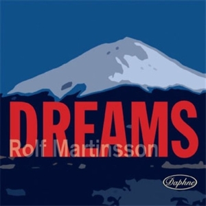 Martinsson Rolf - Dreams i gruppen ÖVRIGT / cdonuppdat / CDON Jazz klassiskt NX hos Bengans Skivbutik AB (556891)