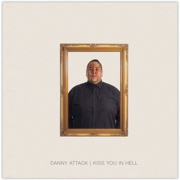 Danny Attack - Kiss You In Hell i gruppen VINYL / Punk hos Bengans Skivbutik AB (5569112)