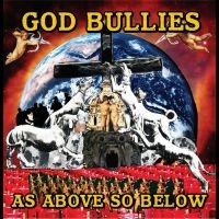 God Bullies - As Above, So Below i gruppen VI TIPSAR / Fredagsreleaser / Fredag den 8:e november 2024 hos Bengans Skivbutik AB (5569119)