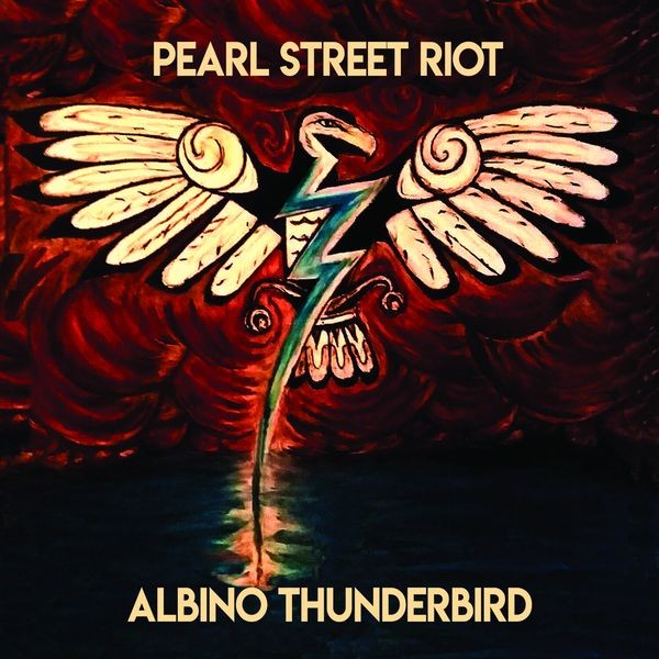 Pearl Street Riot - Albino Thunderbird i gruppen CD / Pop-Rock hos Bengans Skivbutik AB (5569166)