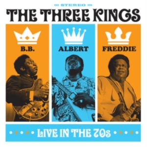 King Albert Bb King & Freddie King - Three Kings Live In The 70S i gruppen ÖVRIGT / Övrigt / aub hos Bengans Skivbutik AB (5569415)