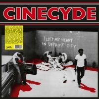 Cinecyde - I Left My Heart In Detroit City (Vi i gruppen VI TIPSAR / Fredagsreleaser / Fredag den 1:a november 2024 hos Bengans Skivbutik AB (5569743)