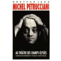 Michel Petrucciani - Au Théâtre Des Champs-Elysées i gruppen CD / Pop-Rock hos Bengans Skivbutik AB (5570263)