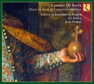 Sayve Lambert De - Messe Pour Le Sacre De L'empereur M i gruppen Externt_Lager / Naxoslager hos Bengans Skivbutik AB (557032)