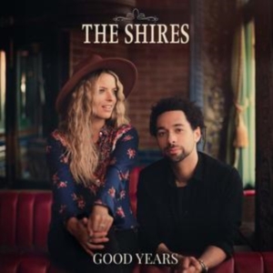 The Shires - Good Years i gruppen VINYL / Pop-Rock hos Bengans Skivbutik AB (5570365)