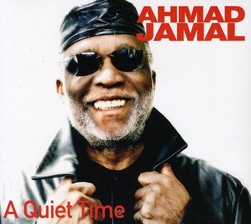 Ahmad Jamal - A Quiet Time i gruppen CD / Pop-Rock hos Bengans Skivbutik AB (5570498)