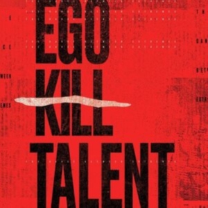 Ego Kill Talent - The Dance Between Extremes i gruppen ÖVRIGT / Övrigt / aub hos Bengans Skivbutik AB (5570530)