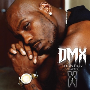 Dmx - Let Us Pray: Chapter X i gruppen ÖVRIGT / Övrigt / Artiklar-kommande hos Bengans Skivbutik AB (5570737)