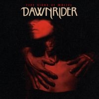 Dawnrider - Five Signs Of Malice i gruppen VI TIPSAR / Fredagsreleaser / Fredag den 29:e november 2024 hos Bengans Skivbutik AB (5571097)