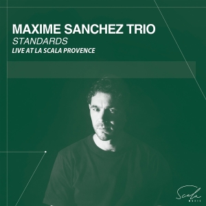 Sanchez Maxime - Standards: Live At La Scala Provence i gruppen ÖVRIGT / Övrigt / aub hos Bengans Skivbutik AB (5571234)