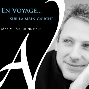 Maxime Zecchini - En Voyage... Sur La Main Gauche i gruppen ÖVRIGT / Övrigt / aub hos Bengans Skivbutik AB (5571236)