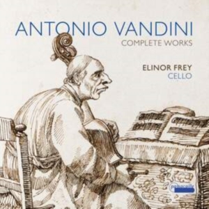 Elinor Frey - Antonio Vandini: Complete Works i gruppen CD / Klassiskt hos Bengans Skivbutik AB (5571311)