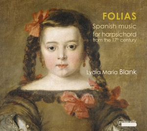 Blank Lydia Maria - Folias - Spanish Music For Harpsich i gruppen CD / Klassiskt hos Bengans Skivbutik AB (5571446)