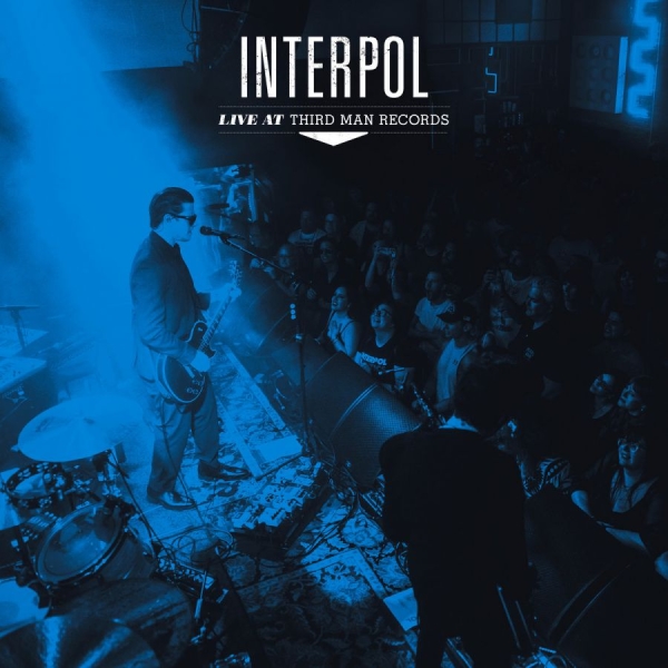 Interpol - Interpol: Live At Third Man Records i gruppen VINYL / Pop-Rock hos Bengans Skivbutik AB (5571536)