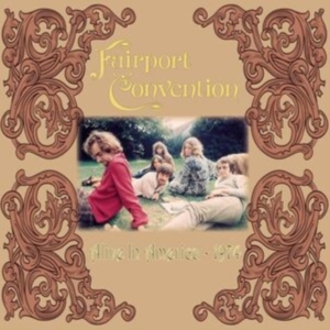 Fairport Convention - Alive In America (2 Lp Clear Vinyl i gruppen VI TIPSAR / Fredagsreleaser / Fredag den 6:e december 2024 hos Bengans Skivbutik AB (5571556)