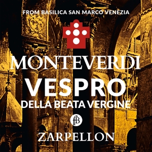 Roberto Zarpellon - Claudio Monteverdi: Vespro Della Be i gruppen CD / Klassiskt hos Bengans Skivbutik AB (5571609)