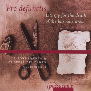 Paul Dombrecht Il Fondamento - Pro Defunctis - Liturgy For The Dea i gruppen CD / Klassiskt hos Bengans Skivbutik AB (5571633)