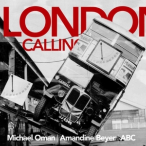 Michael Oman/Amandine Beyer/Abc - A - London Calling - A Collection Of Ay i gruppen CD / Klassiskt hos Bengans Skivbutik AB (5571655)